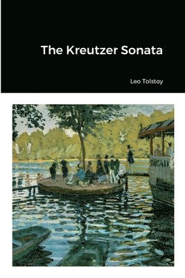 Leo Tolstoy - Kreutzer Sonata, Häftad