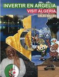 INVERTIR EN ARGELIA - Visit Algeria - Celso Salles