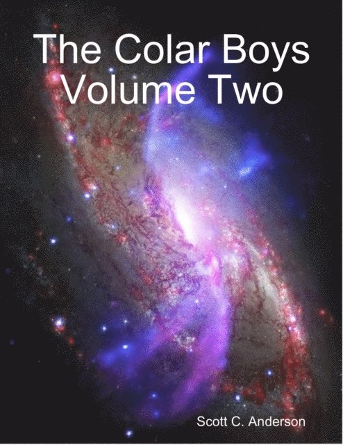 Scott C. Anderson - Colar Boys Volume Two, E-bok
