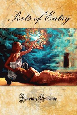 Jeremy Schewe - Ports of Entry, Häftad
