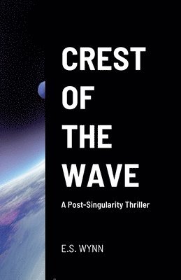 E S Wynn - Crest of the Wave, Häftad. Tillgänglighet: Lägg i varukorg