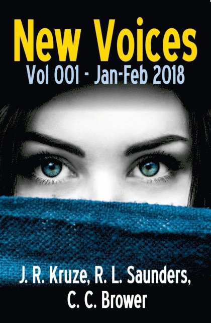 C. C. Brower, R. L. Saunders, J. R. Kruze - New Voices Vol 001 Jan-Feb 2018, E-bok