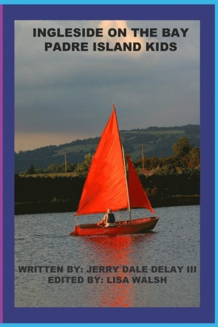 Jerry DeLay III, Lisa Walsh - Ingleside on the Bay, E-bok
