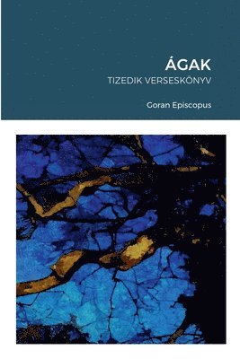 Goran Episcopus - Ágak, Häftad. Tillgänglighet: Tillfälligt slut