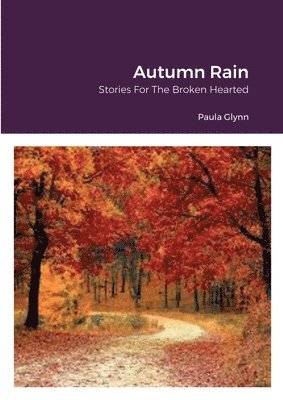 Paula Glynn - Autumn Rain, Häftad. Tillgänglighet: Lägg i varukorg