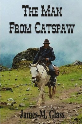 James M Glass - Man From Catspaw, Häftad