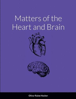 Matters of the Heart and Brain