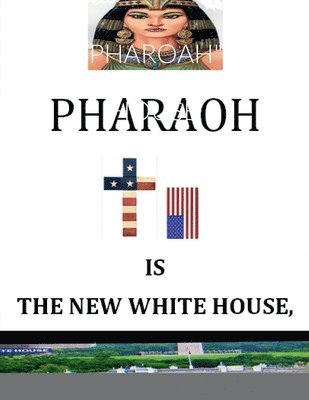 Nelson Norman - 'Pharoah' Is the New White House, Häftad. Tillgänglighet: Lägg i varukorg
