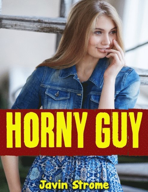 Javin Strome - Horny Guy, E-bok. Tillgänglighet: Lägg i varukorg
