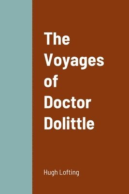 Hugh Lofting - Voyages of Doctor Dolittle, Häftad