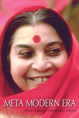 Shri Mataji Nirmala Devi - Meta Modern Era, Häftad. Tillgänglighet: Lägg i varukorg