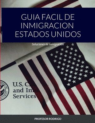 Profesor Rodrigo, Diana Rodríguez - Guia Facil de Inmigracion Estados Unidos, Häftad