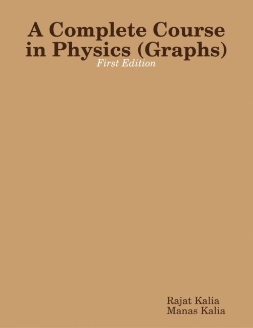 Complete Course in Physics (Graphs) - First Edition