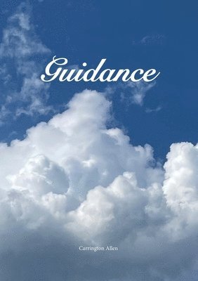 Carrington Allen - Guidance, Häftad. Tillgänglighet: Lägg i varukorg