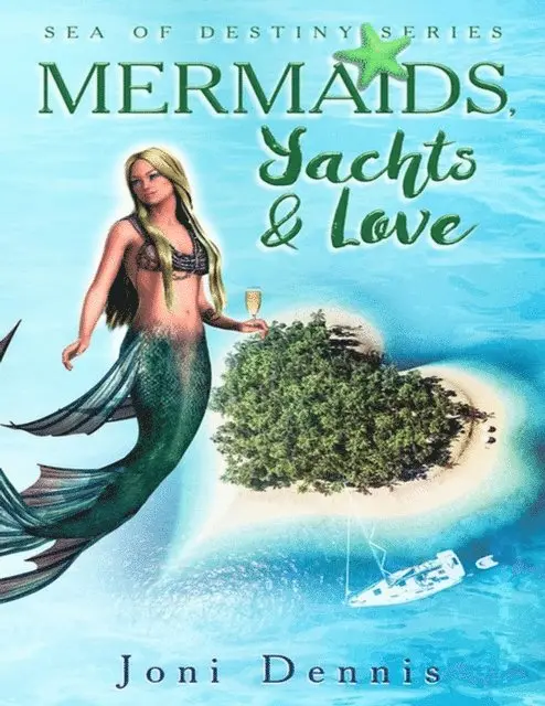 Joni Dennis, Rick Doble - Mermaids, Yachts & Love, E-bok. Tillgänglighet: Lägg i varukorg