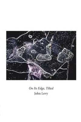 John Levy - on its edge, tilted, Häftad. Tillgänglighet: Lägg i varukorg