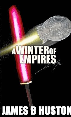 James Huston, James Bradford Huston - Winter of Empires, Häftad