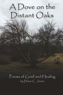 Diane Jones - Dove on the Distant Oaks, Häftad