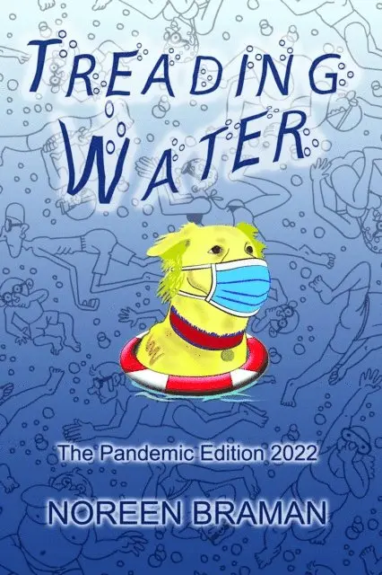Noreen Braman - Treading Water - The Pandemic Edition, E-bok. Tillgänglighet: Lägg i varukorg