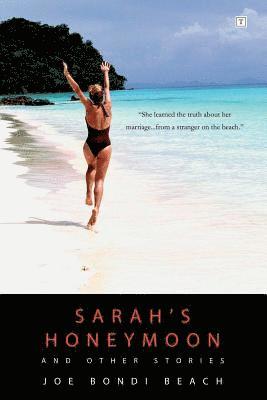 Joe Bondi Beach - Sarah's Honeymoon and Other Stories, Häftad. Tillgänglighet: Lägg i varukorg