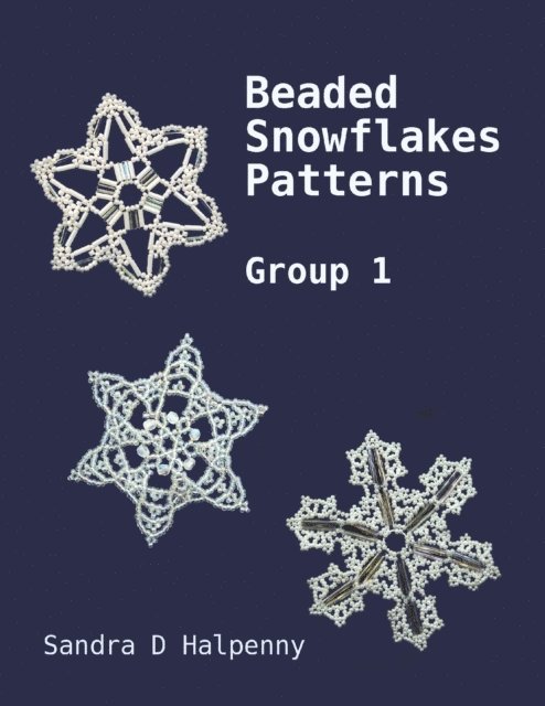Sandra D Halpenny - Beaded Snowflake Patterns - Group 1, E-bok