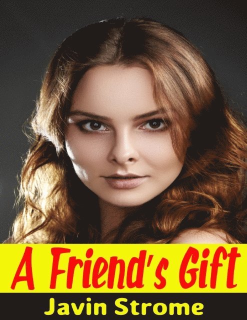 Javin Strome - Friend's Gift, E-bok. Tillgänglighet: Lägg i varukorg