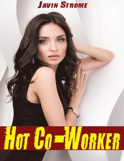 Javin Strome - Hot Co-worker, E-bok. Tillgänglighet: Lägg i varukorg