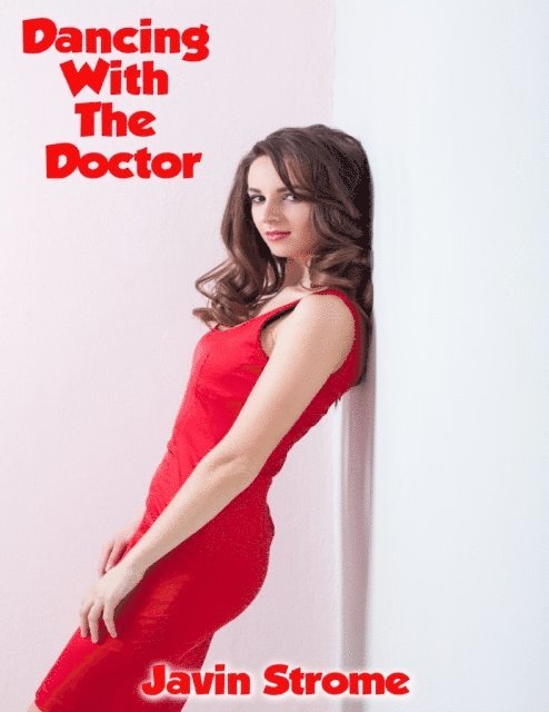 Javin Strome - Dancing With the Doctor, E-bok. Tillgänglighet: Lägg i varukorg