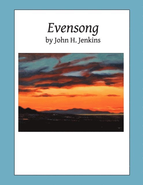 John H. Jenkins - Evensong, E-bok