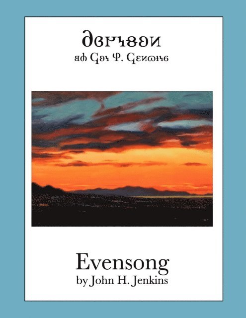 John H. Jenkins - Evensong (Deseret Alphabet Edition), E-bok