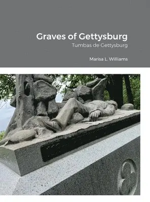 Marisa L Williams - Graves of Gettysburg, Inbunden. Tillgänglighet: Lägg i varukorg