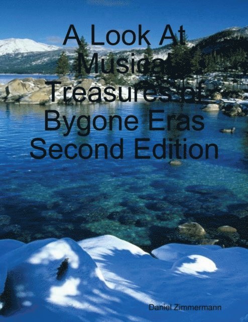 Look At Musical Treasures of Bygone Eras Second Edition