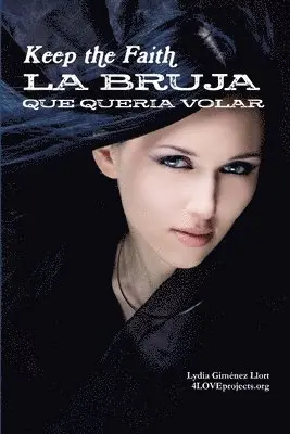 Lydia Giménez Llort - bruja que quería volar - Keep the Faith, Häftad. Tillgänglighet: Lägg i varukorg