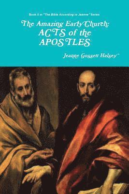 Jeanne Gossett Halsey - Amazing Early Church, Häftad