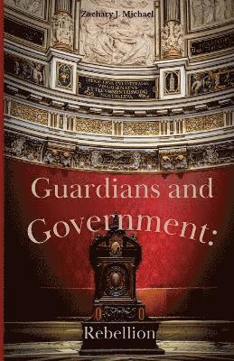 Zachary J Michael, Serena Michael, Linda Michael - Guardians and Government, Häftad