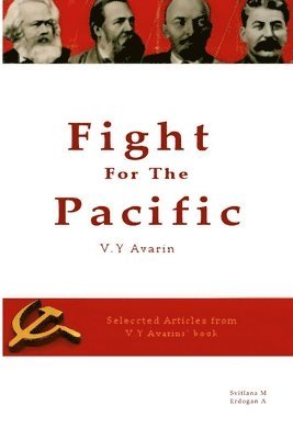 Erdogan A - Fight For the Pacific - Y. Avarin, Häftad