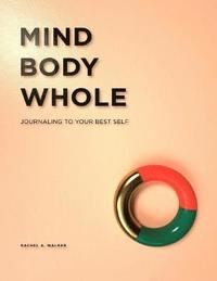 Mind, Body, Whole