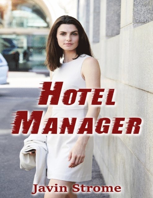 Javin Strome - Hotel Manager, E-bok. Tillgänglighet: Lägg i varukorg