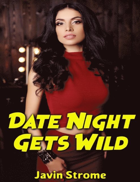 Javin Strome - Date Night Gets Wild, E-bok. Tillgänglighet: Lägg i varukorg