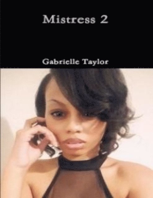 Gabrielle Taylor - Mistress 2, E-bok. Tillgänglighet: Lägg i varukorg