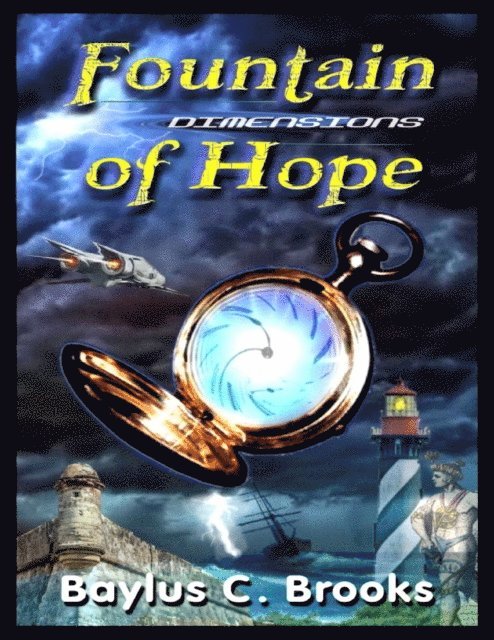 Baylus C. Brooks - Fountain of Hope: Dimensions, E-bok