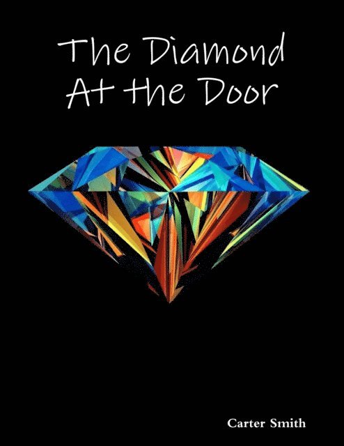Carter Smith - Diamond At the Door, E-bok