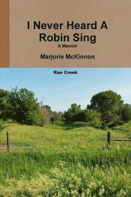Marjorie McKinnon - I Never Heard A Robin Sing, Häftad. Tillgänglighet: Lägg i varukorg