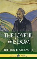The Joyful Wisdom (Hardcover)