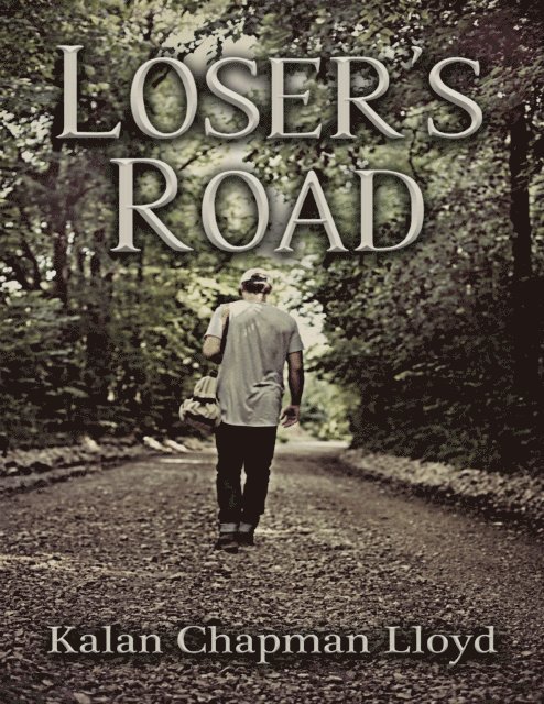 Kalan Chapman Lloyd - Loser's Road, E-bok. Tillgänglighet: Lägg i varukorg