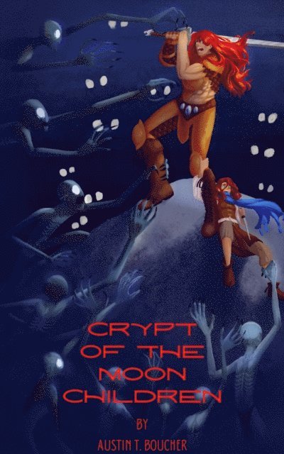 Austin Boucher, Michael Morgan - Crypt of the Moon Children, E-bok