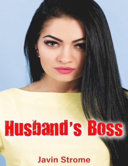 Javin Strome - Husband's Boss, E-bok. Tillgänglighet: Lägg i varukorg