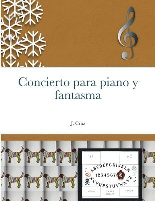 J Cruz - Concierto para piano y fantasma, Häftad