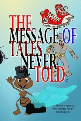 edwin gilven - Message of Tales Never Told, Häftad. Tillgänglighet: Lägg i varukorg