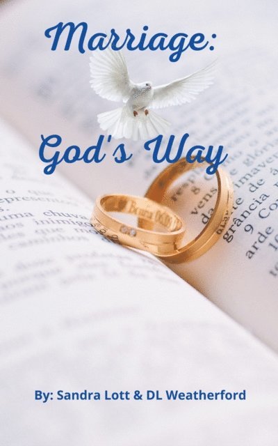 Sandra Lott - Marriage: God's Way, E-bok